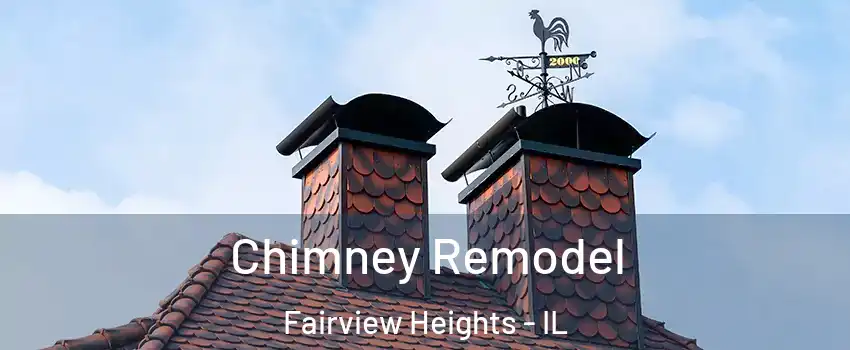  Chimney Remodel Fairview Heights - IL